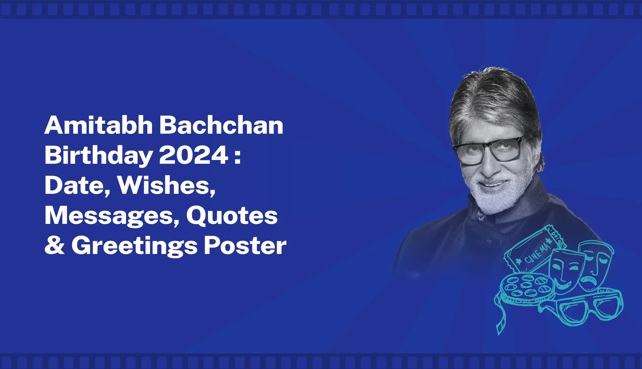 Amitabh Bachchan Birthday 2024: Date, Wishes, Quotes Posters - Postive