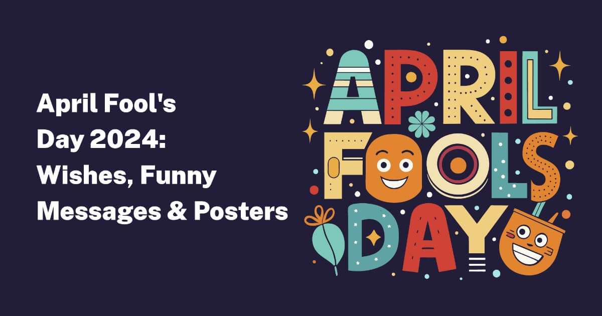 April Fool's Day 2024: Wishes, Funny Messages & Posters