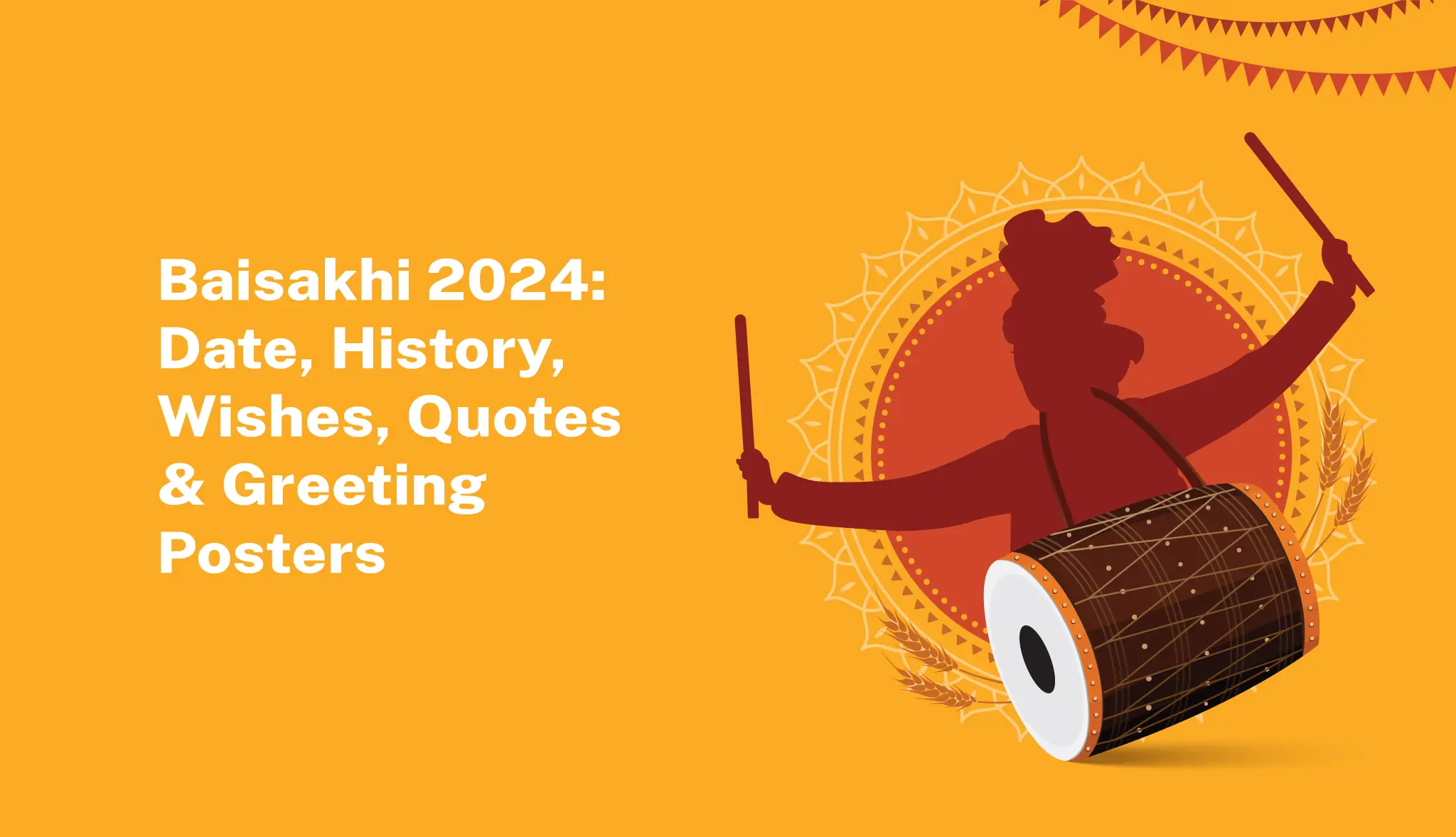 Baisakhi 2024: Date, History, Wishes, Quotes & Greeting Posters - Postive