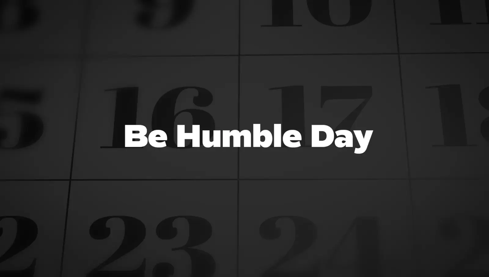 Be Humble Day (22 February) 2026: Date, History, Significance, Tips & Inspirational Messages