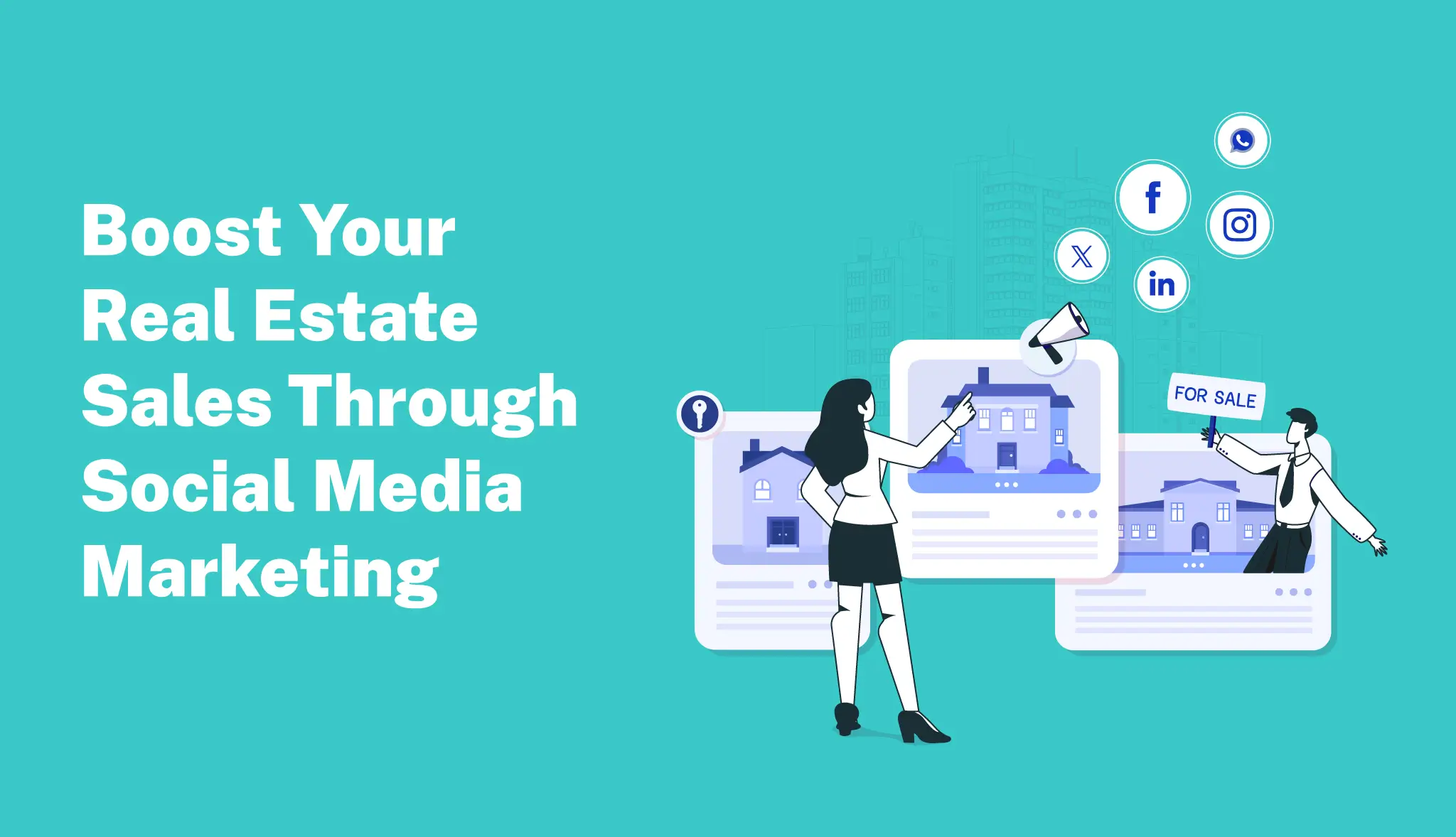 Social Media Marketing Tips for Real Estate Success in 2024