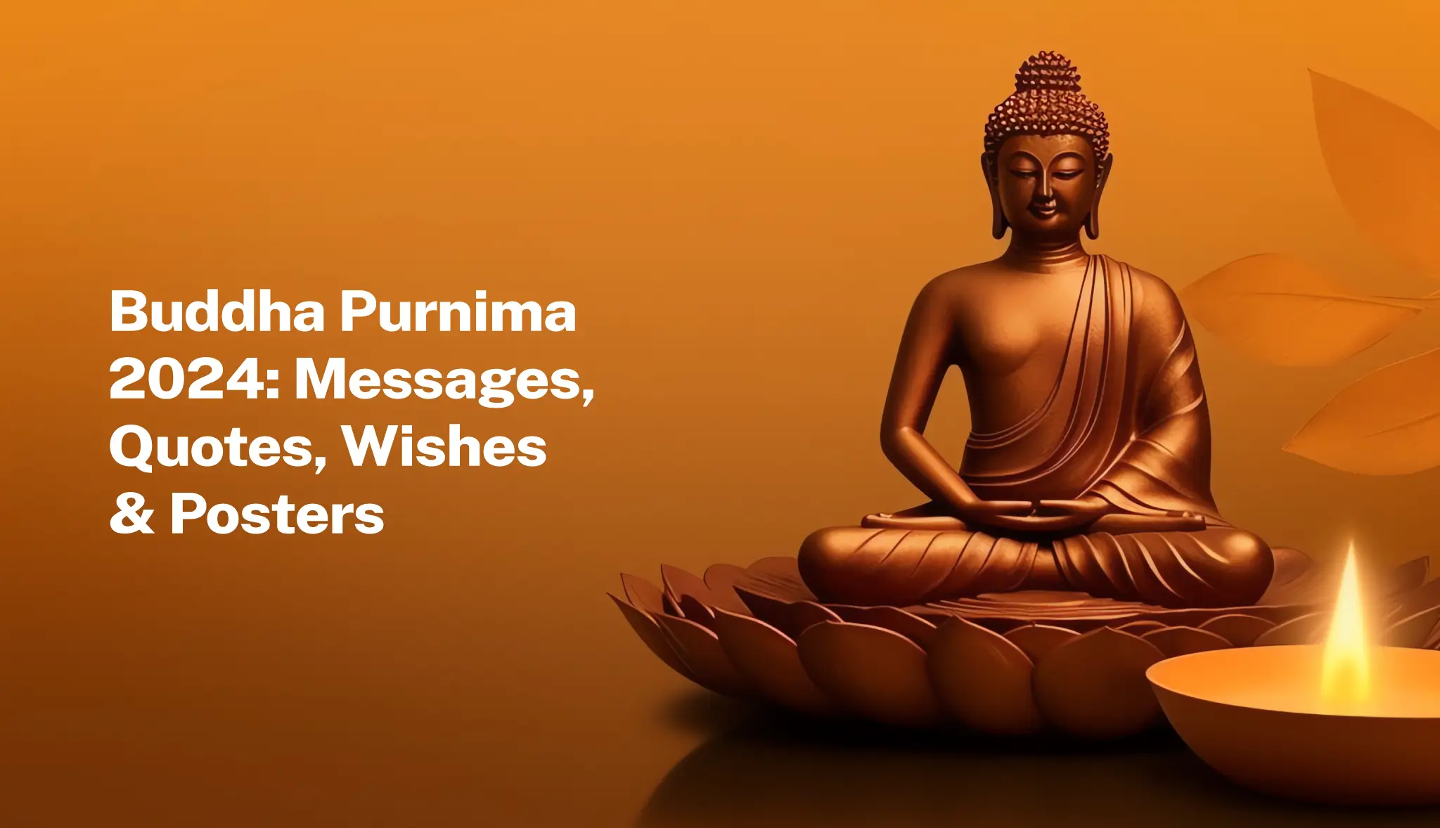 Buddha Purnima 2024: Messages, Quotes, Wishes & Posters