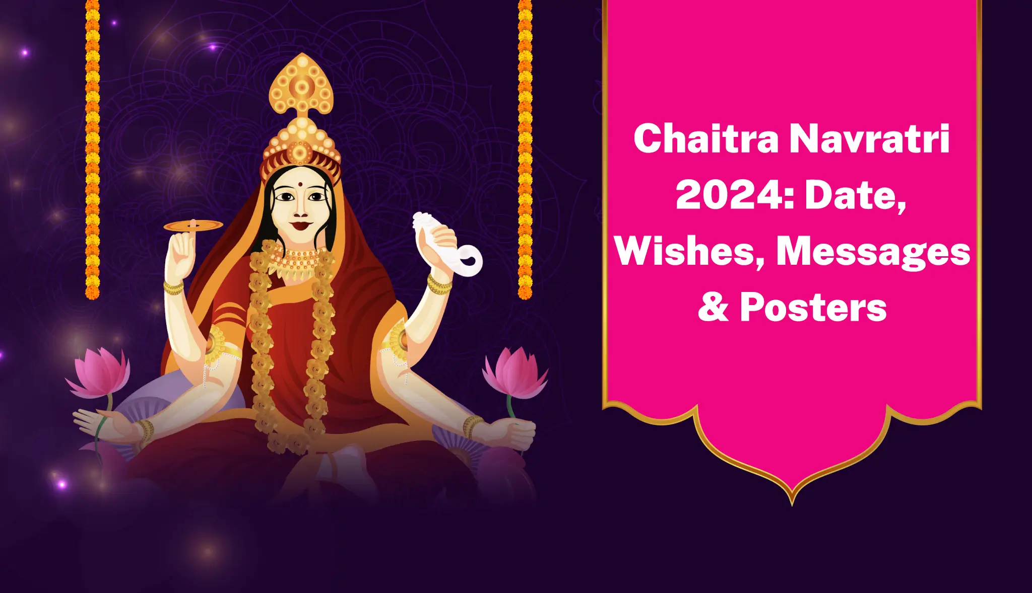 Chaitra Navratri 2024: Date, Wishes, Messages & Posters - Postive