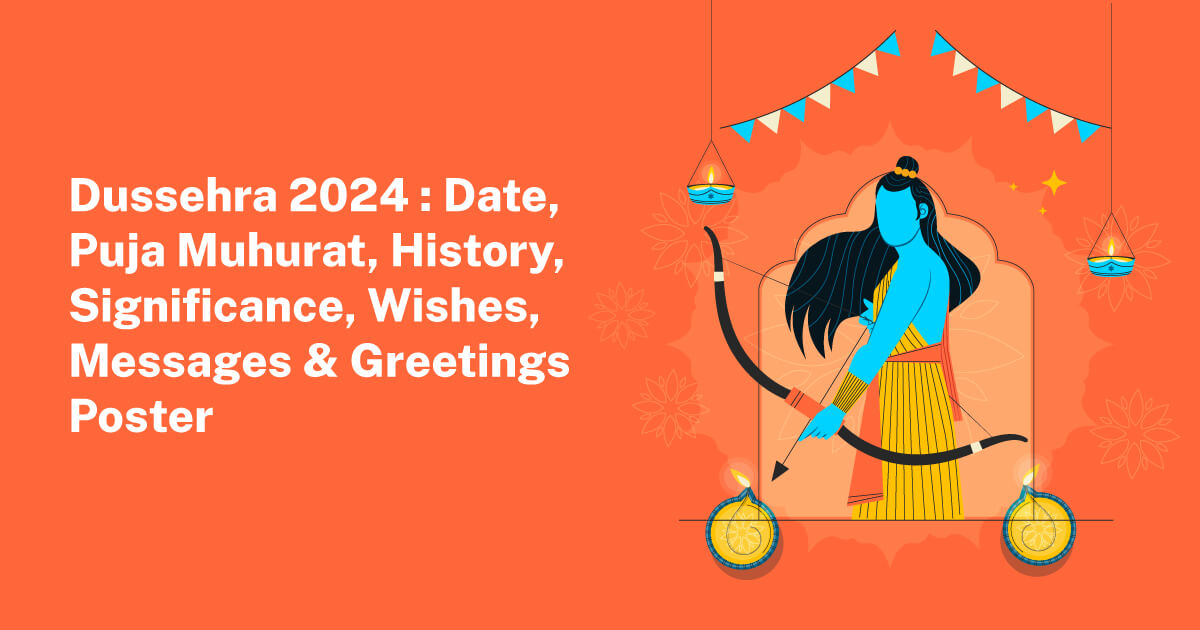 Dussehra 2024 Date, Puja Muhurat, History, Wishes & Messages