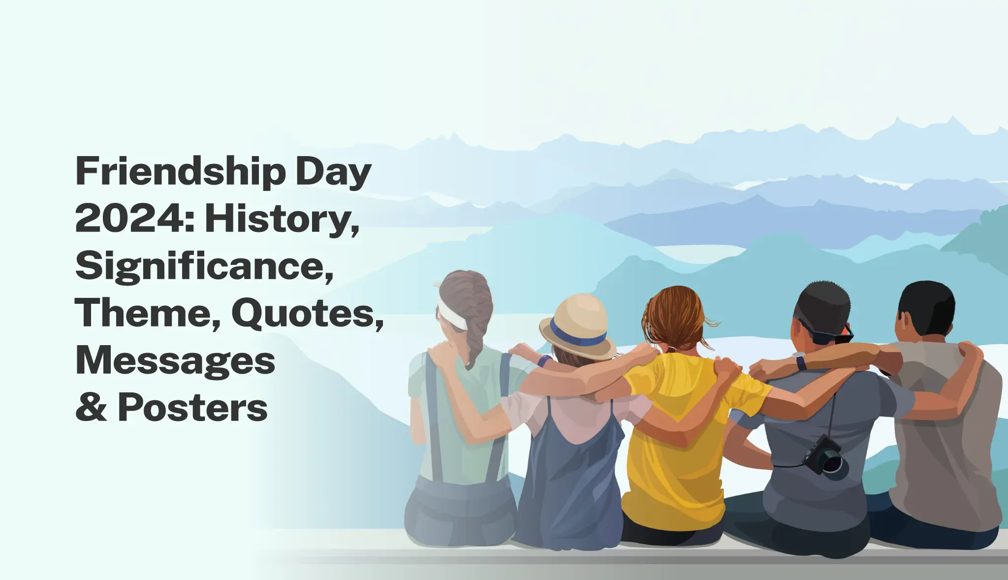 Friendship Day 2024: History, Theme, Quotes & Posters - Postive