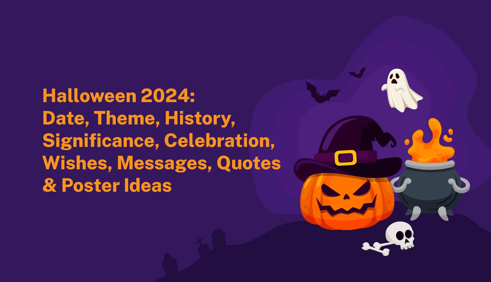 Halloween 2024: Date, Celebration, Wishes, Messages, Quotes & Poster Ideas - Postive