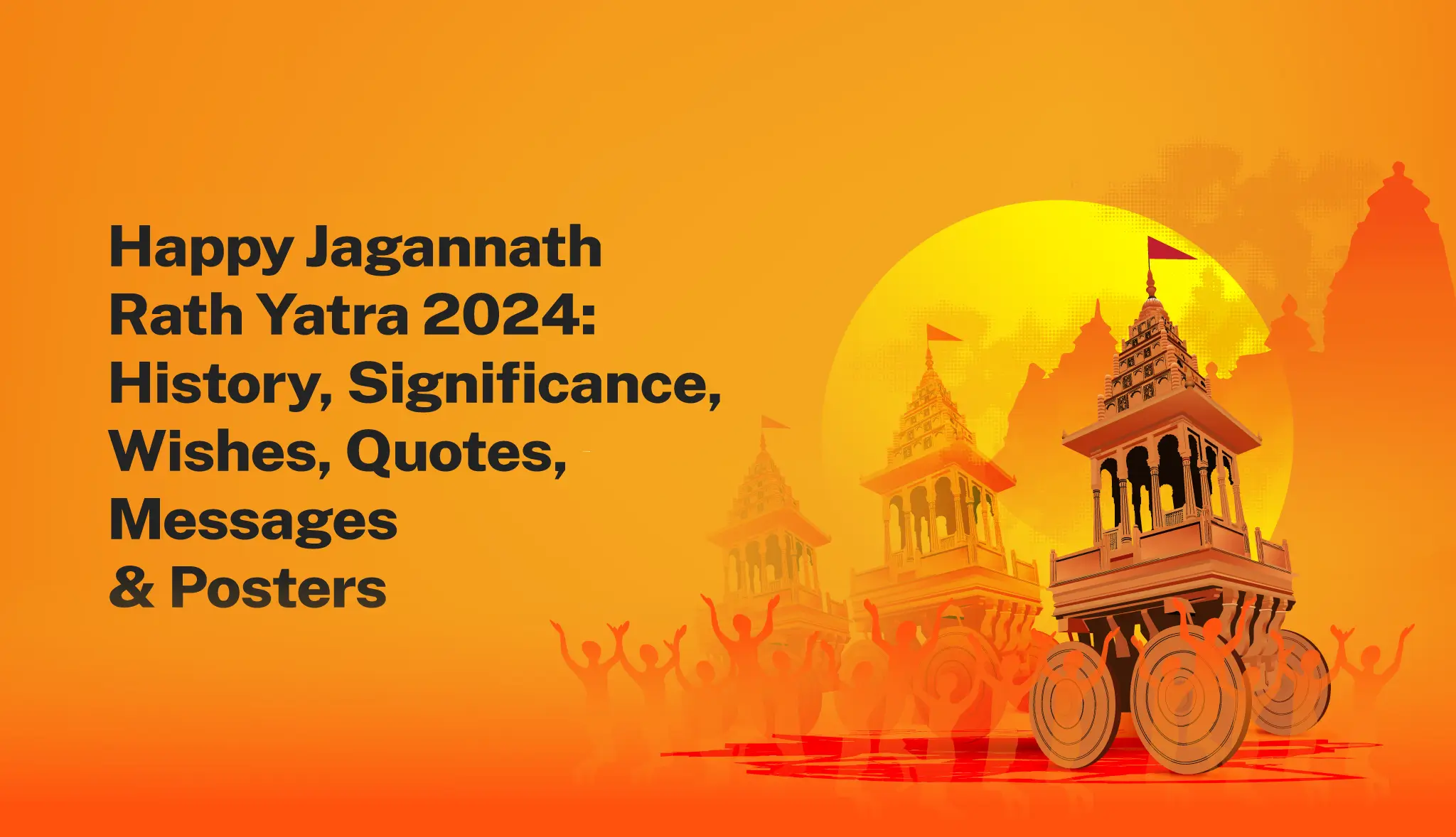 Happy Jagannath Rath Yatra 2024: History, Significance, Wishes, Quotes, Messages & Posters - Postive