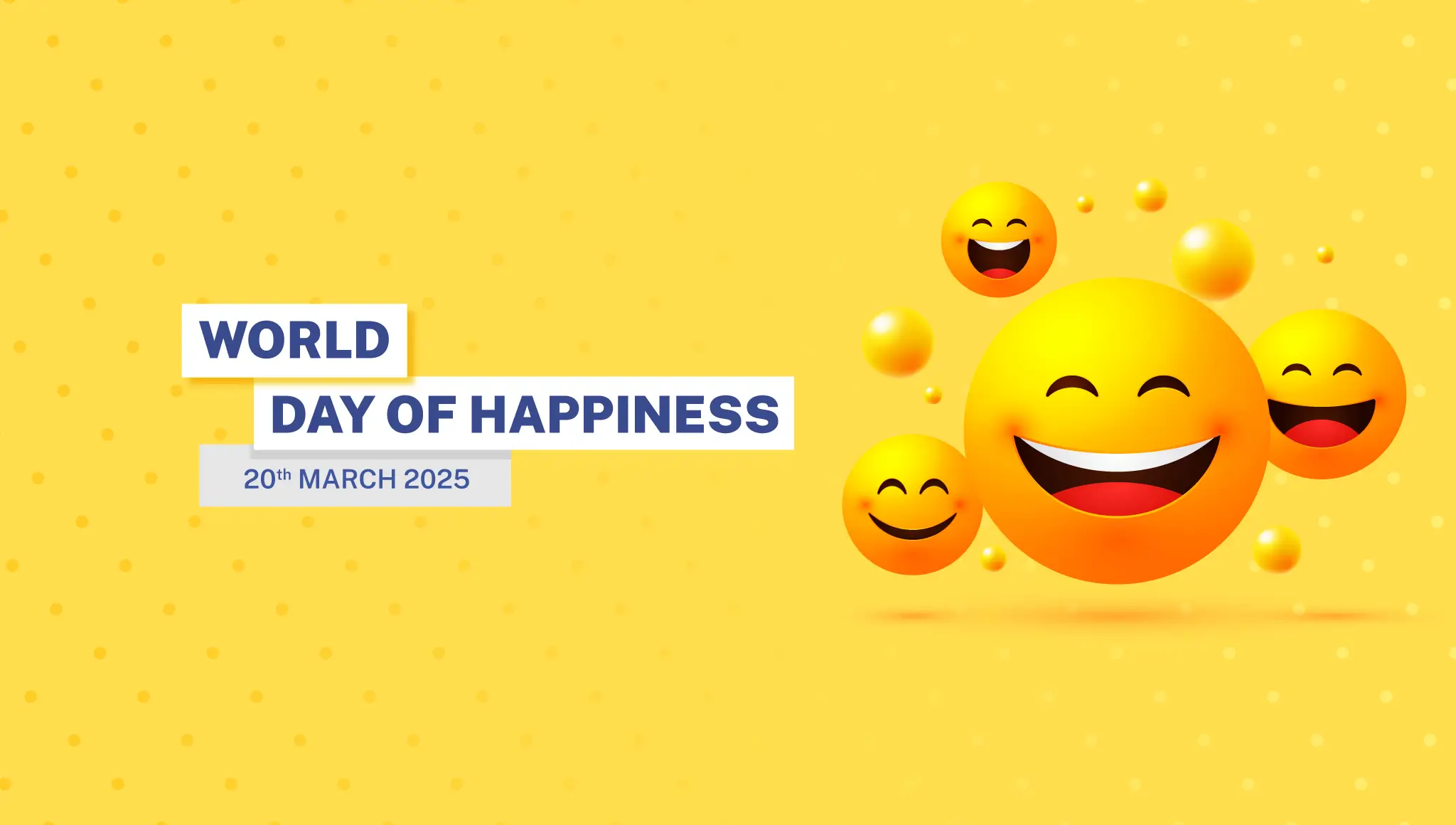   International Day of Happiness Day 2025: Theme, Events & Celebration Ideas  - Postive