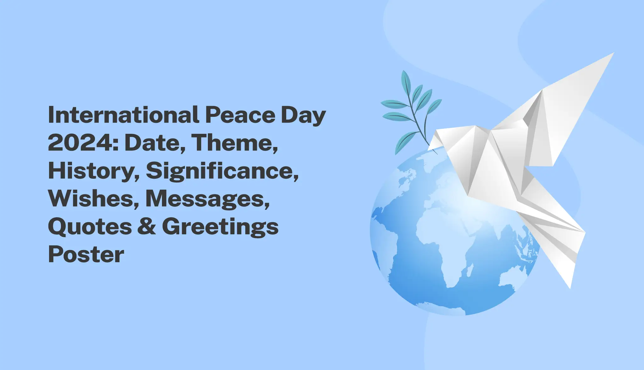 International Peace Day 2024: Date, Theme, Wishes, Quotes & Poster - Postive