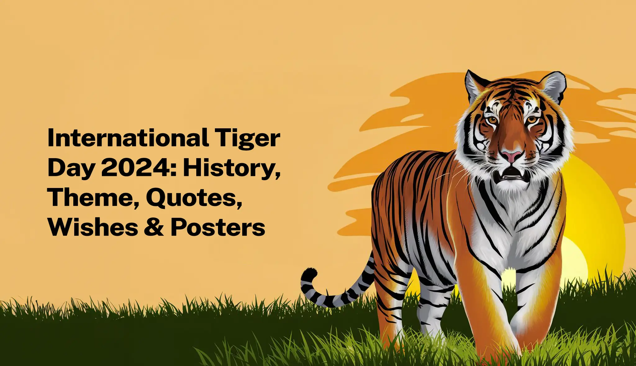 International Tiger Day 2024: History, Quotes, Wishes & Posters - Postive