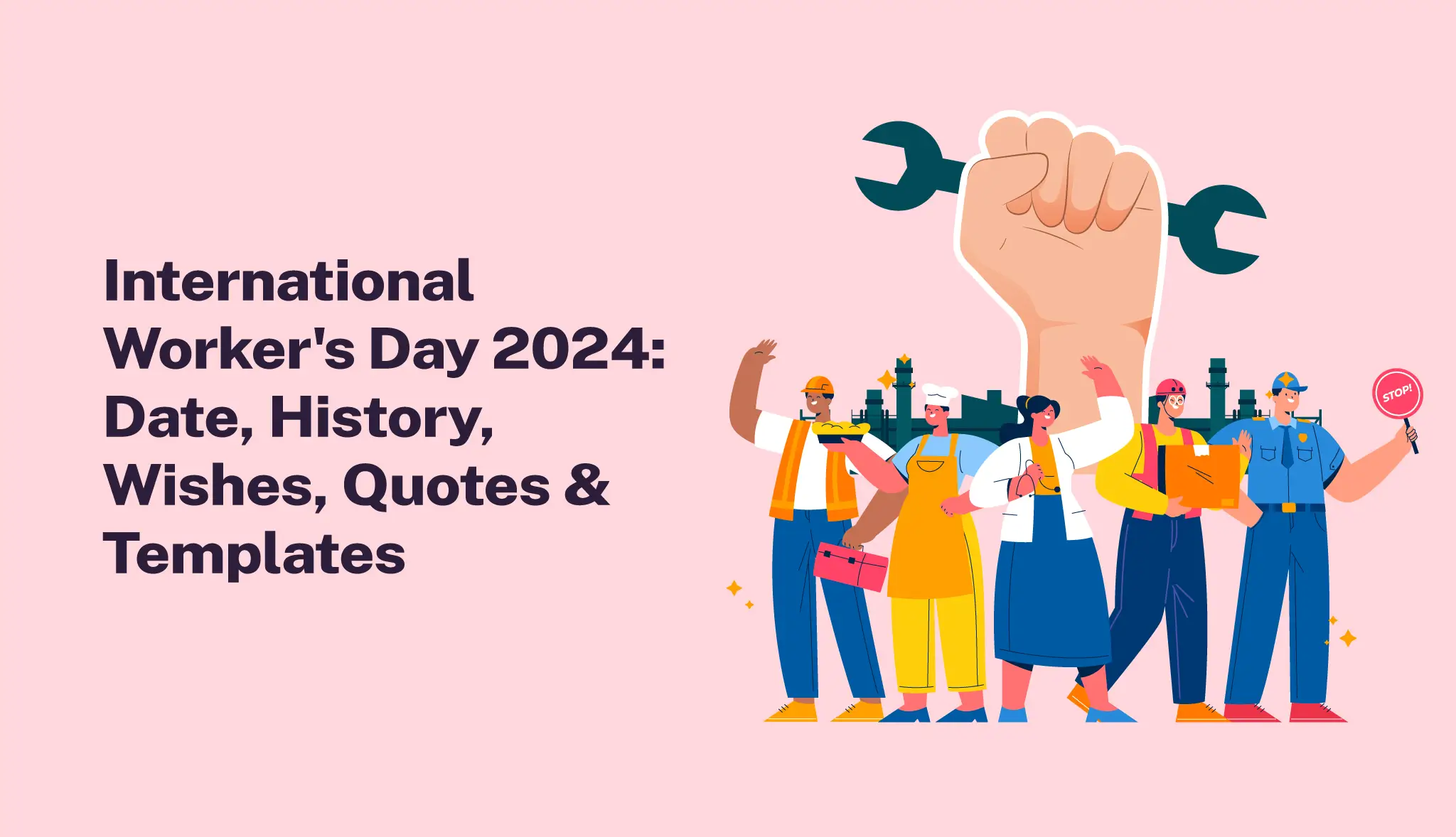 International Worker's Day 2024: Date, History, Wishes, Quotes & Templates - Postive