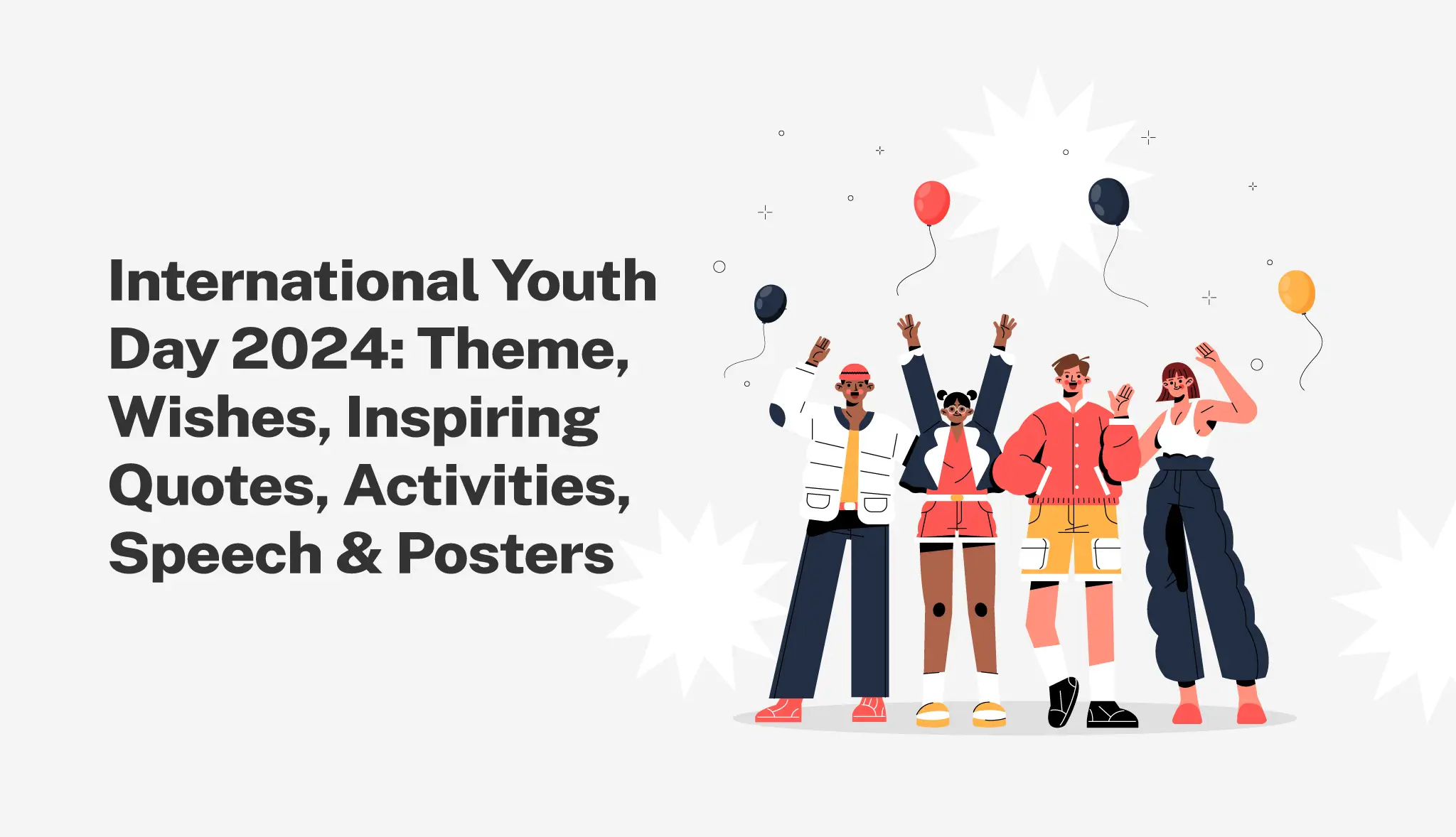 International Youth Day 2024: Theme, Wishes, Inspiring Quotes, Activities, Speech & Posters - Postive