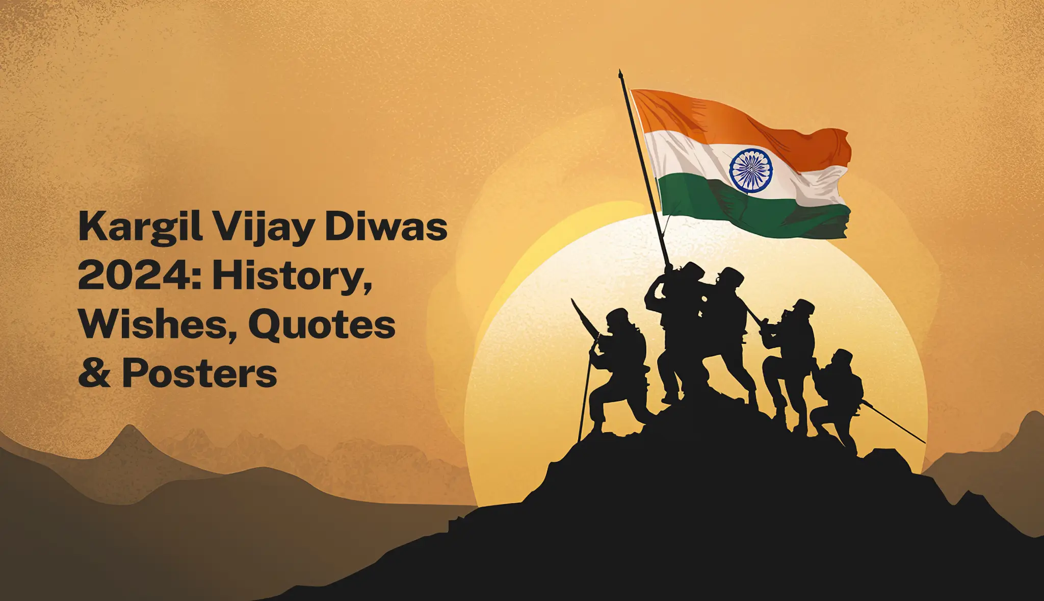 Kargil Vijay Diwas 2024: History, Wishes, Quotes & Posters - Postive