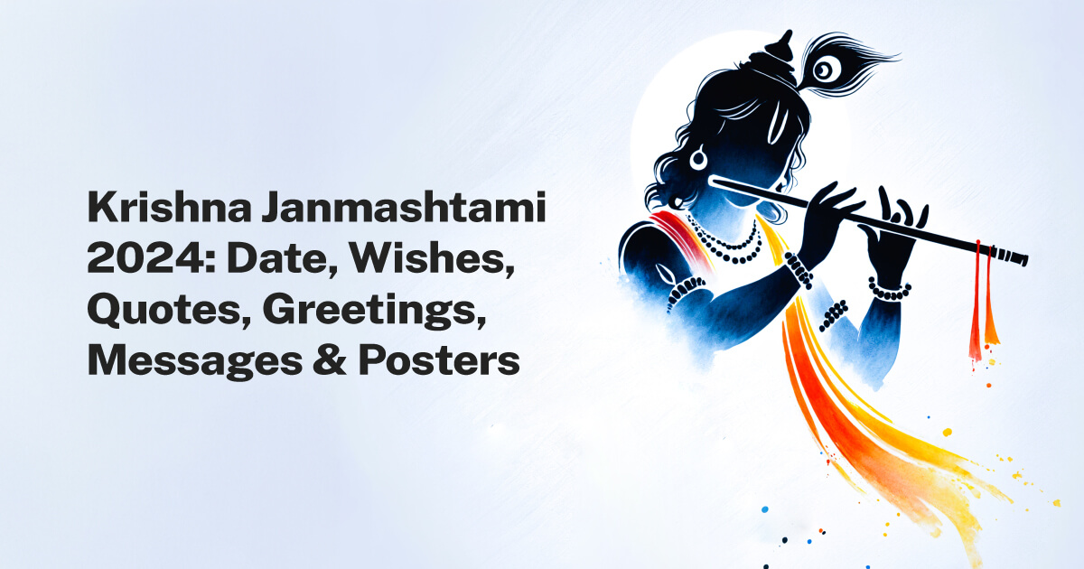 Krishna Janmashtami 2024 Date, Wishes, Quotes, Greetings, Messages