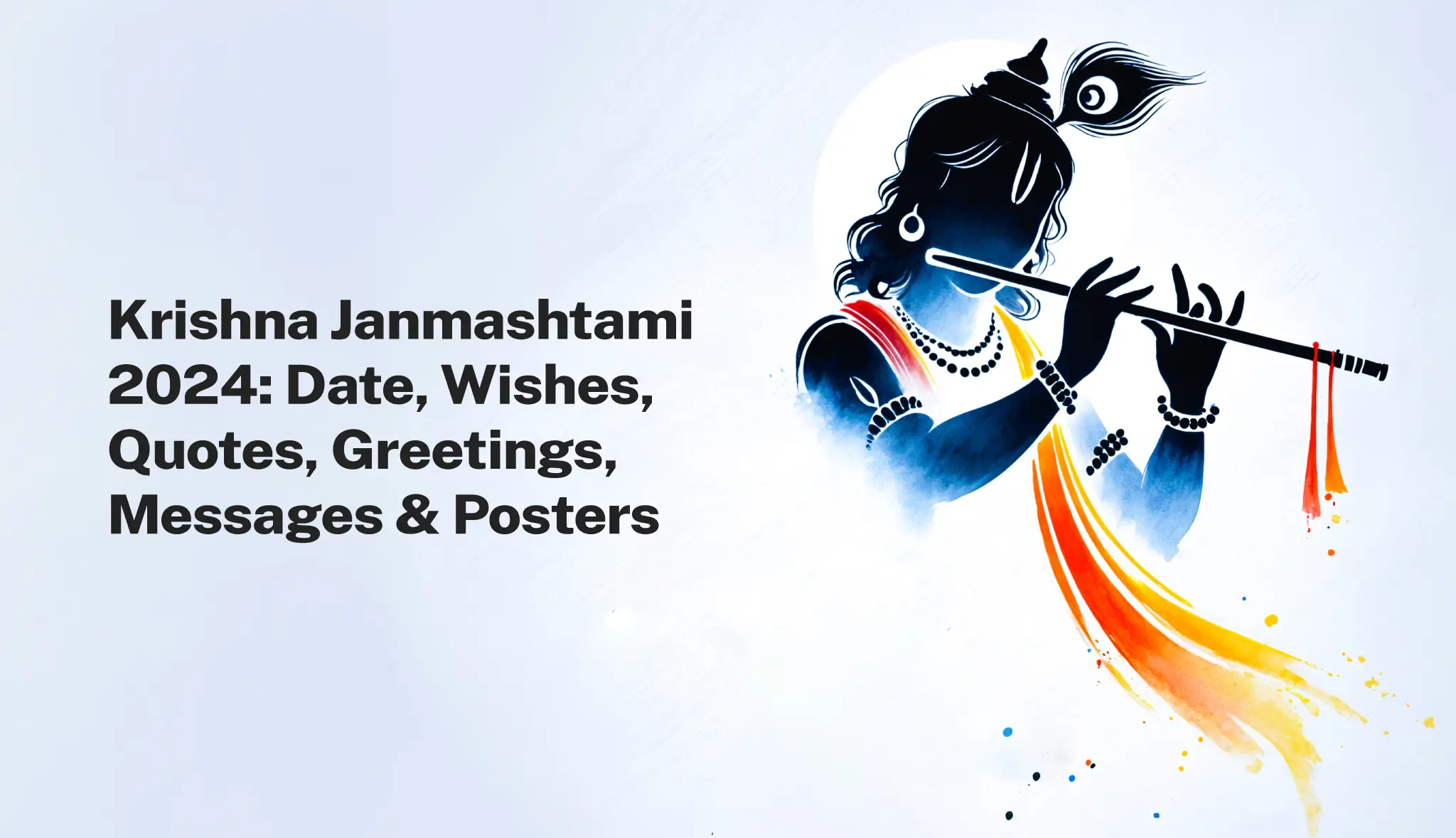 Krishna Janmashtami 2024: Date, Wishes, Quotes, Greetings, Messages & Posters - Postive