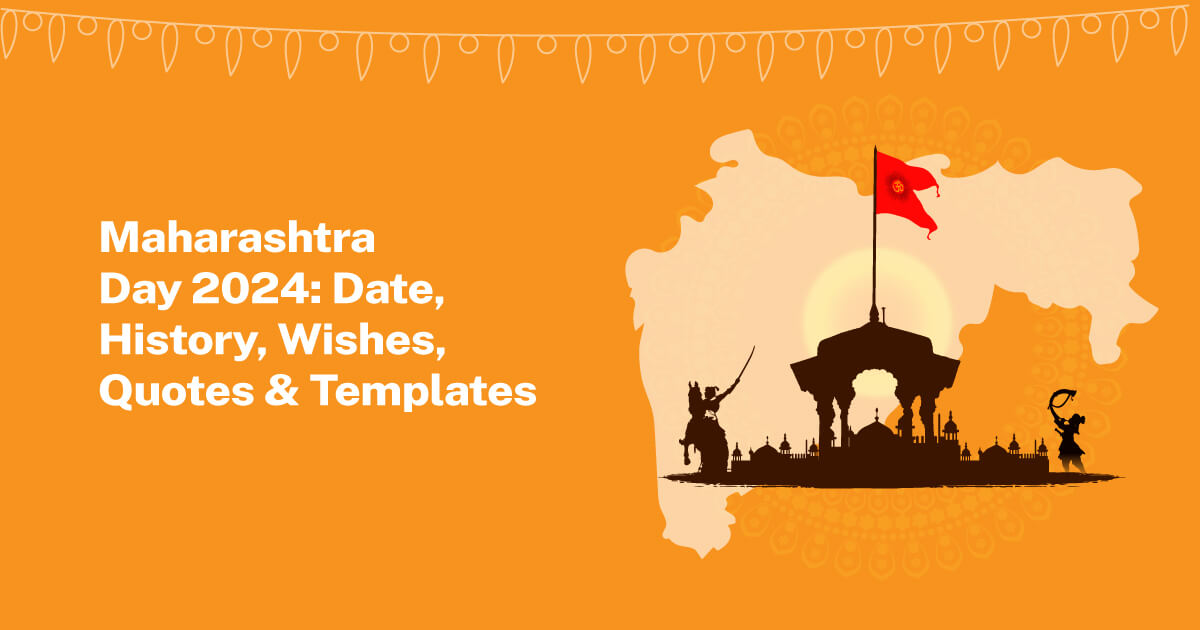 Maharashtra Day 2024 Date, Wishes, Quotes & Templates