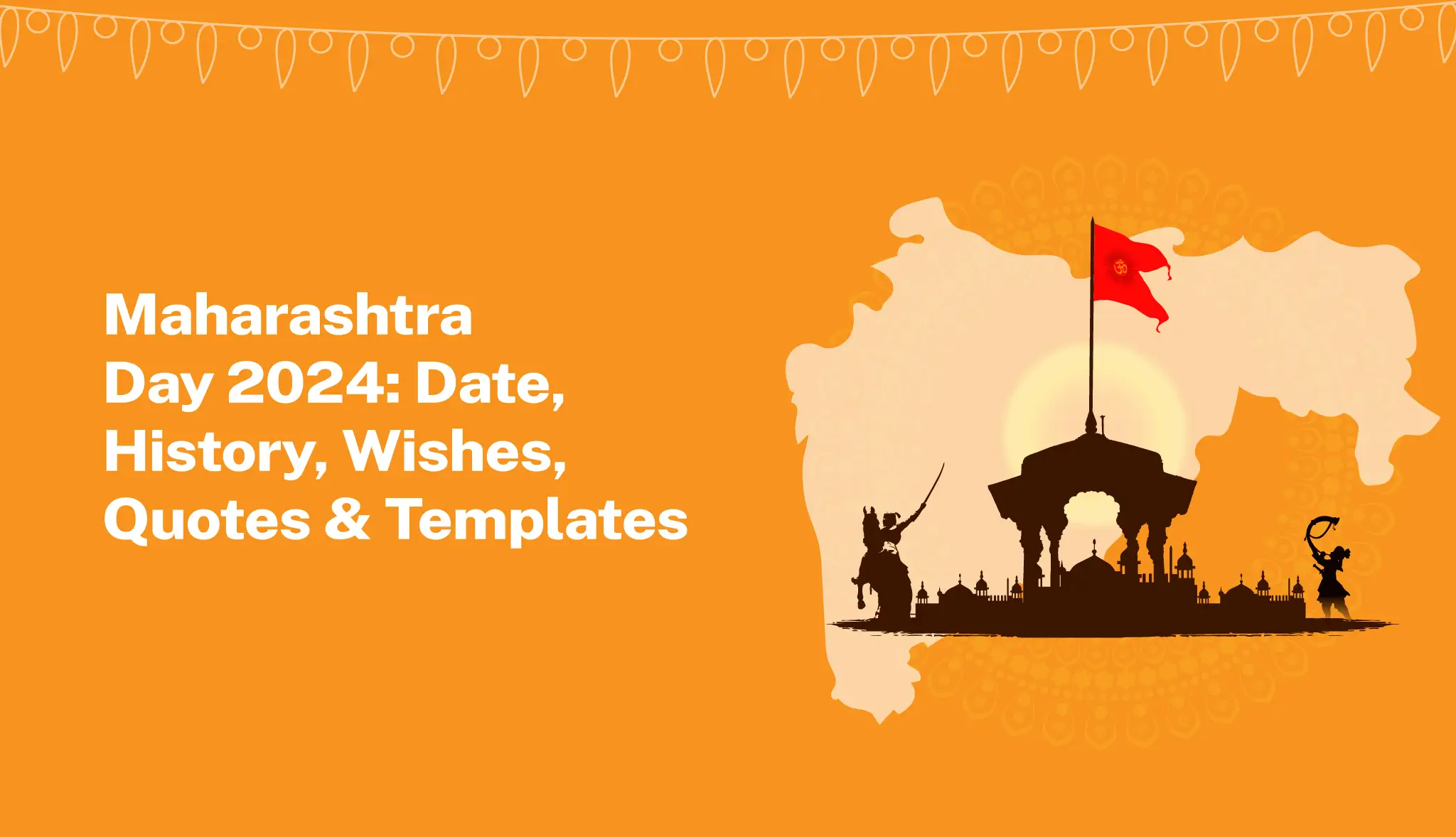 Maharashtra Day 2024: Date, History, Wishes, Quotes & Templates - Postive