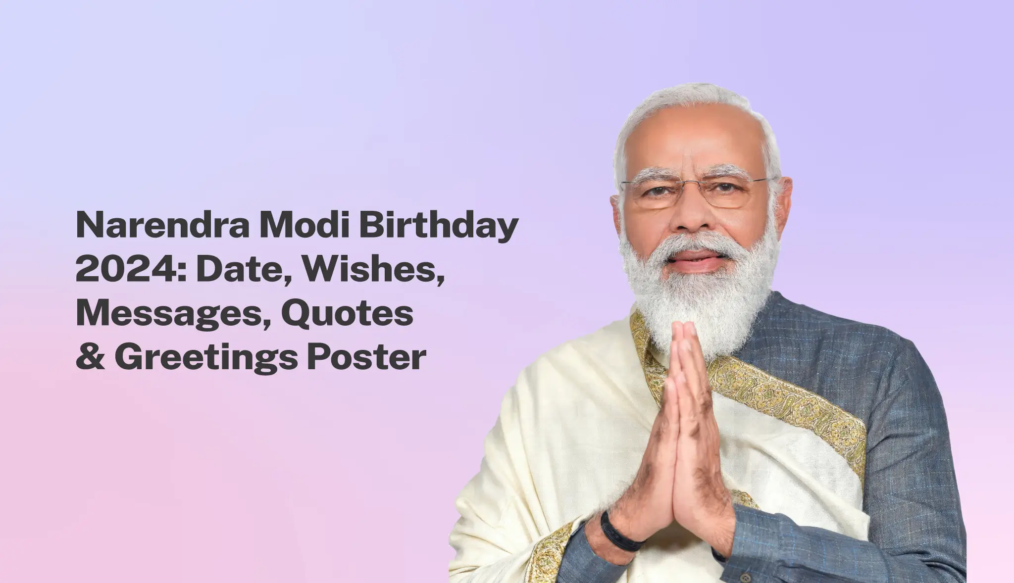 Narendra Modi Birthday 2024: Date, Wishes, Quotes & Posters - Postive