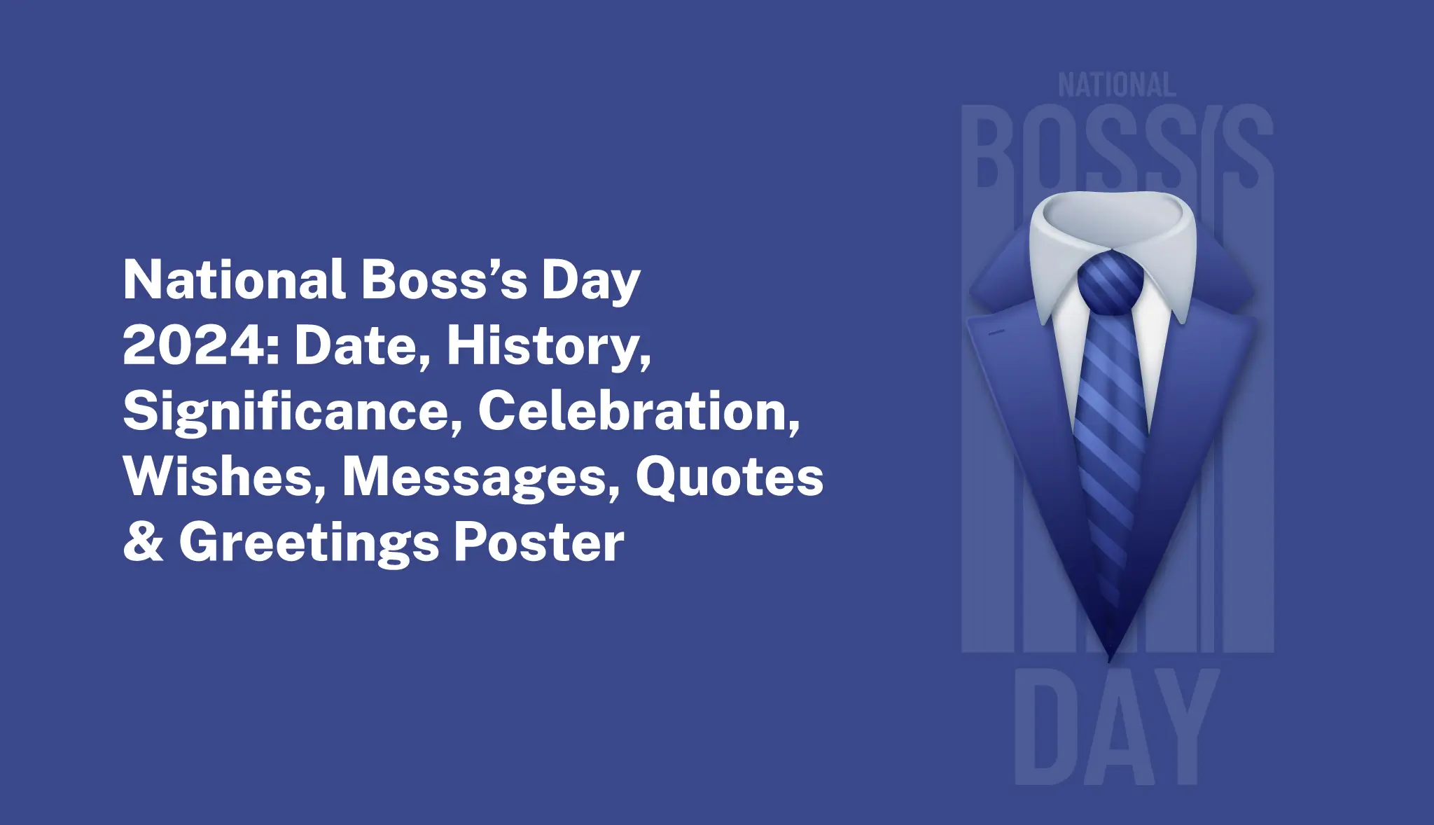 National Boss's Day 2024: Date, History, Wishes & Greetings - Postive