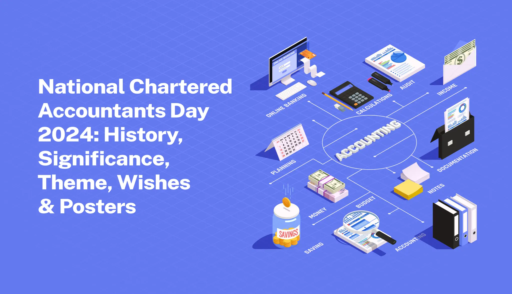 National Chartered Accountants Day 2024: History, Significance, Theme, and Posters - Postive