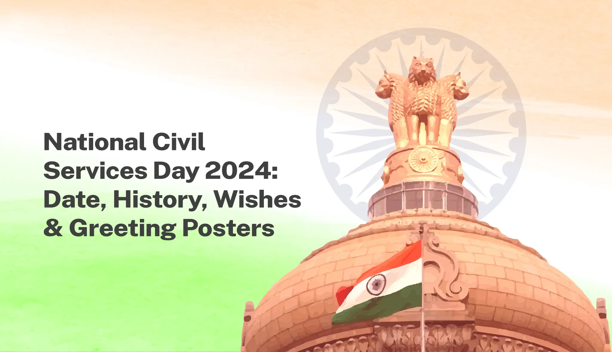 National Civil Service Day 2024: Date, History, Wishes & Posters - Postive