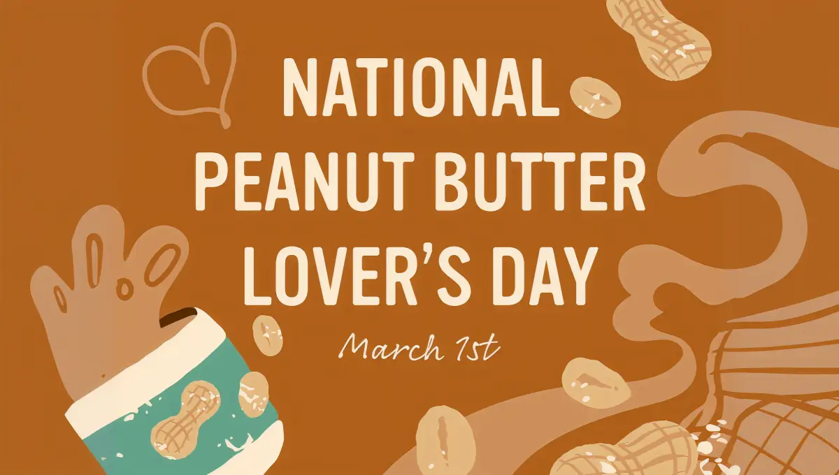 National Peanut Butter Lover's Day 2026 (1 March): Date, Significance, Fun Ideas, Wishes, Quotes & More