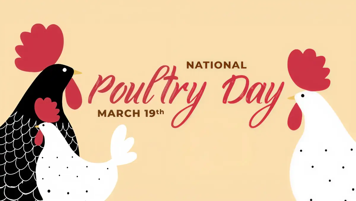 National Poultry Day 2026 (19 March): Date, Meaning, History, Wishes, Quotes & Celebration Ideas
