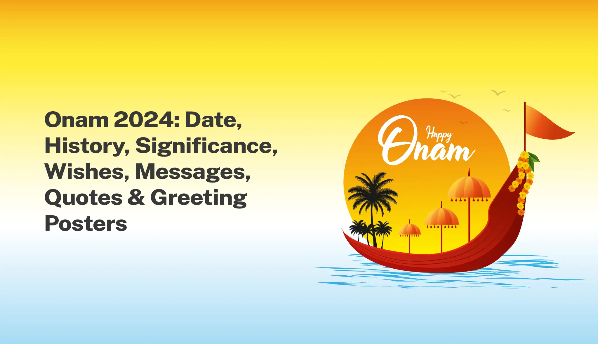 Onam 2024: Date, History, Significance, Wishes, Messages, Quotes & Greeting Posters - Postive