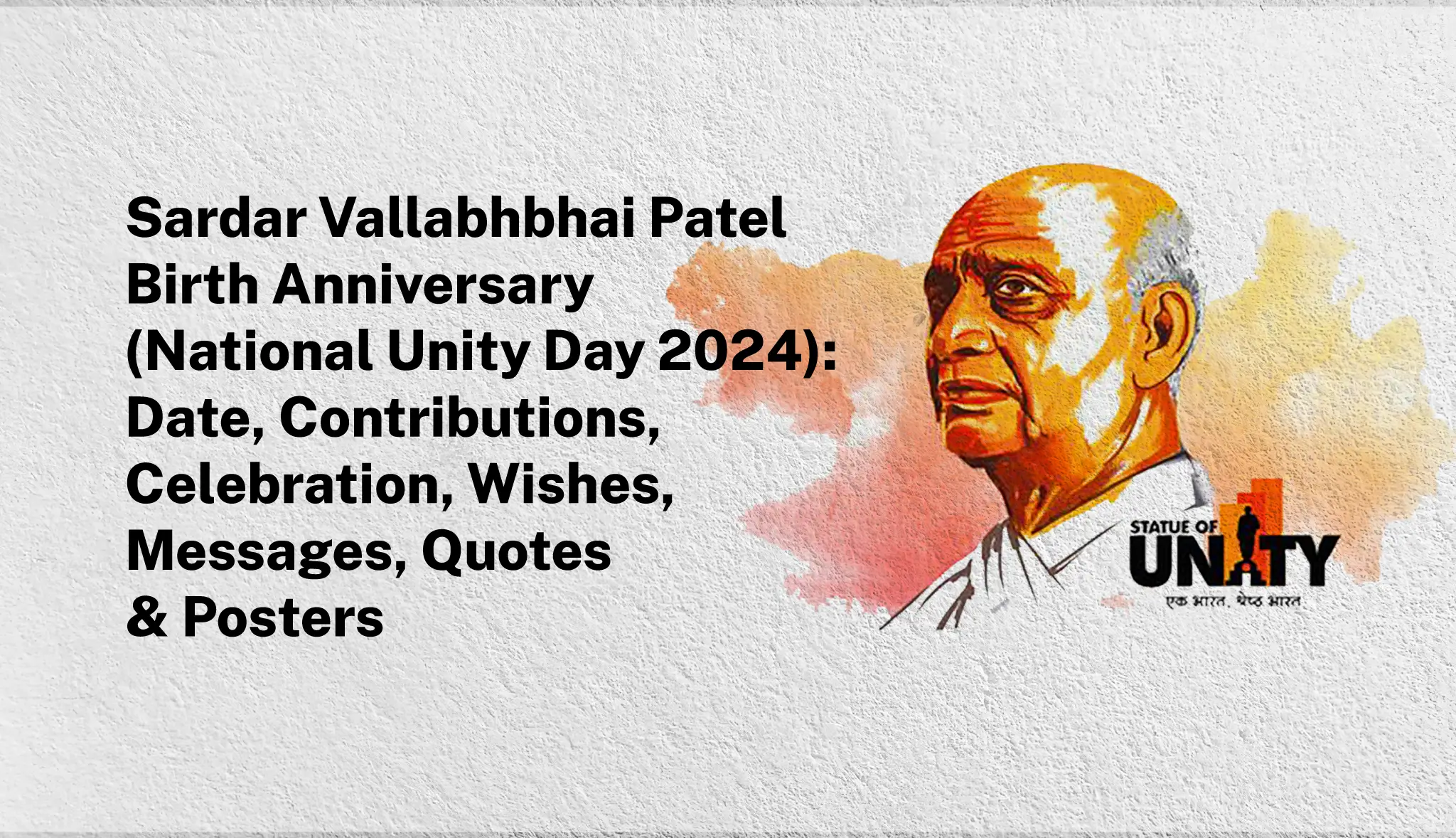 National Unity Day 2024: Sardar Patel's Legacy & Celebrations Poster - Postive