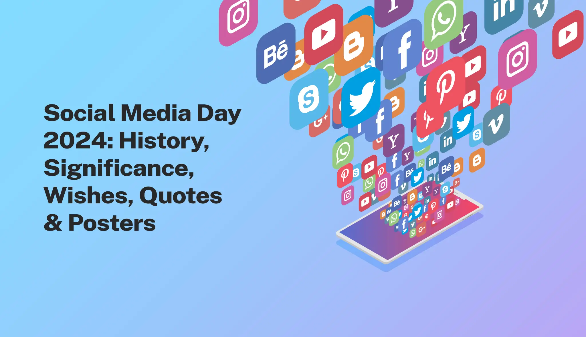 Social Media Day 2024: History, Significance, Wishes and Posters - Postive