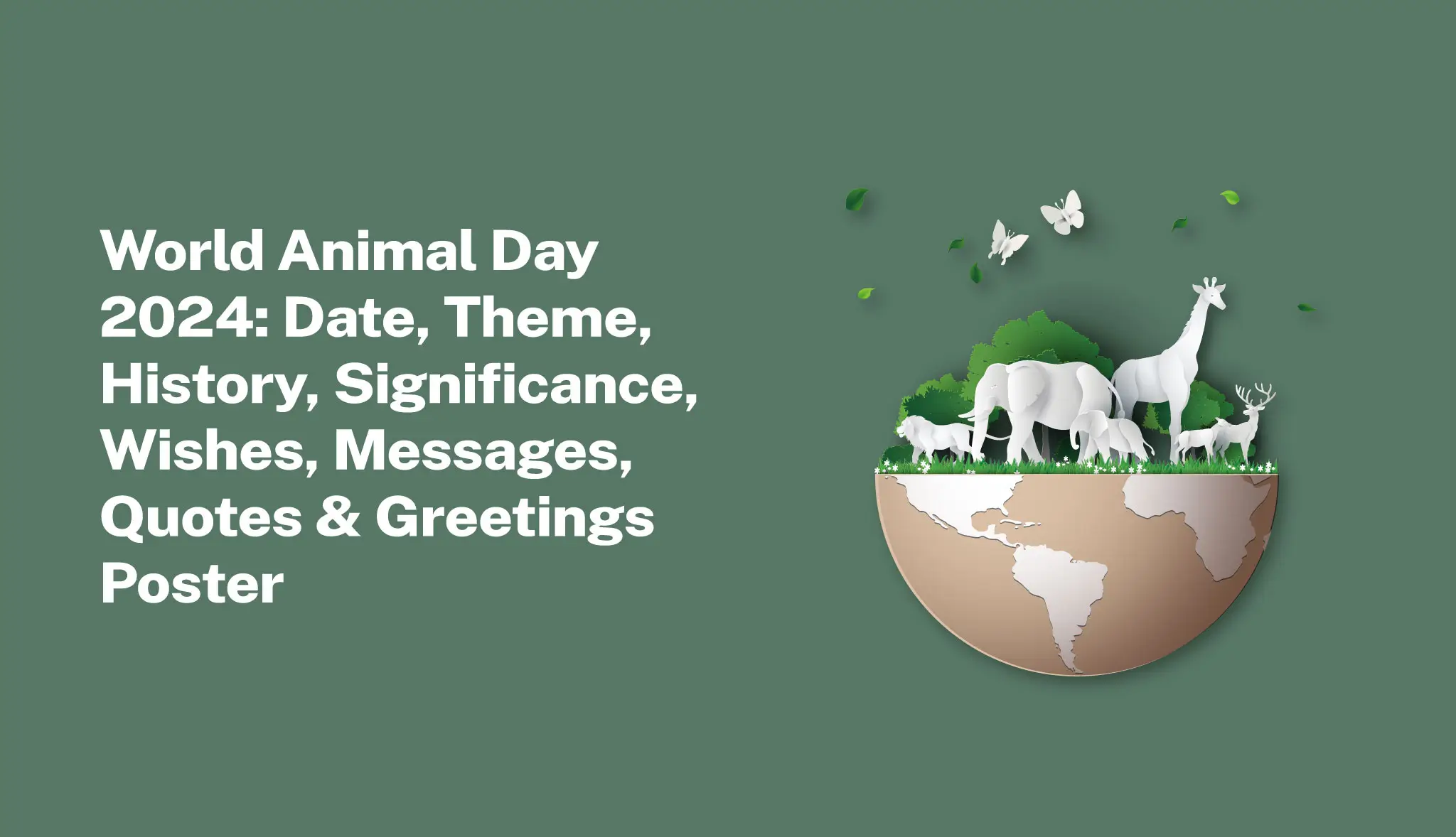 World Animal Day 2024: Date, Theme, History, Wishes, & Greetings Poster - Postive