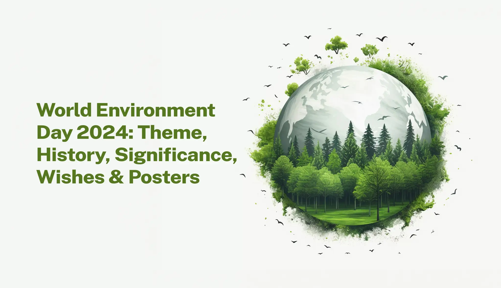 World Environment Day 2024: Theme, History, Wishes & Posters - Postive