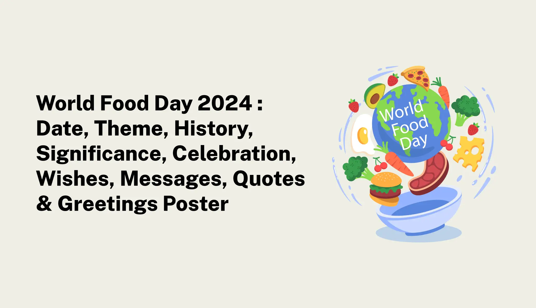 World Food Day 2024: Date, Theme, Celebration & Wishes - Postive