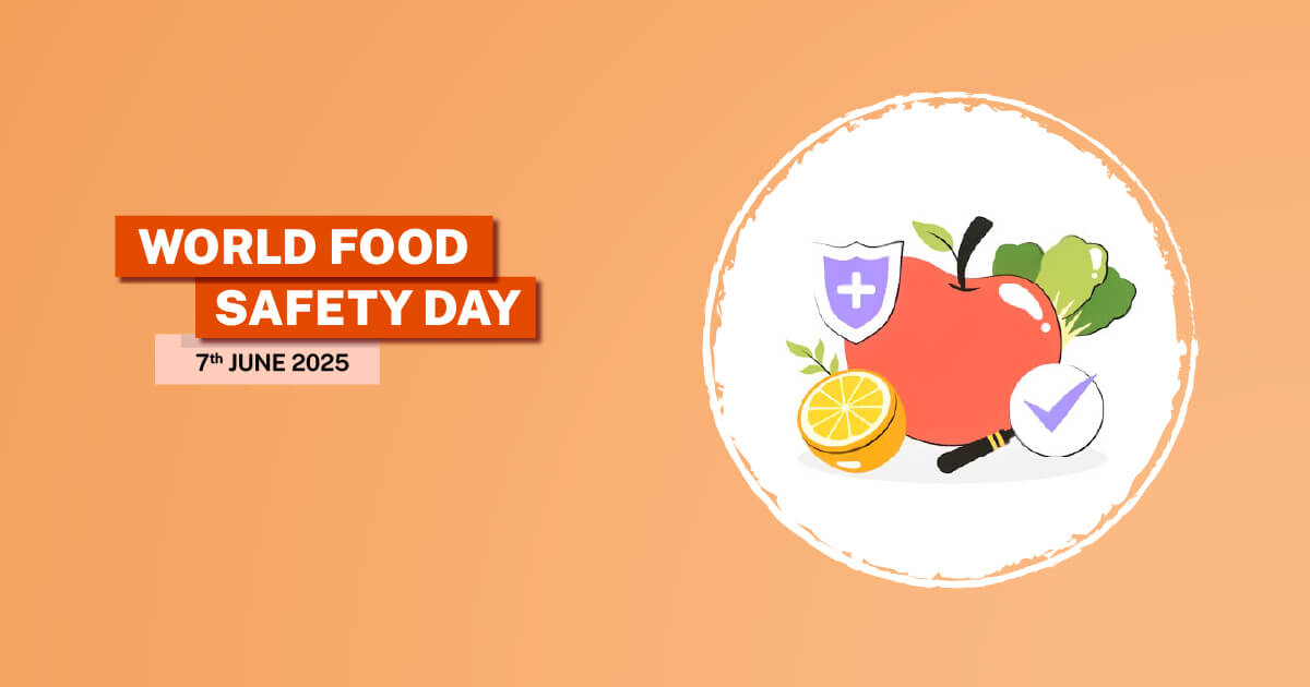 World Food Safety Day 2025: Date, Theme, Messages & Quotes