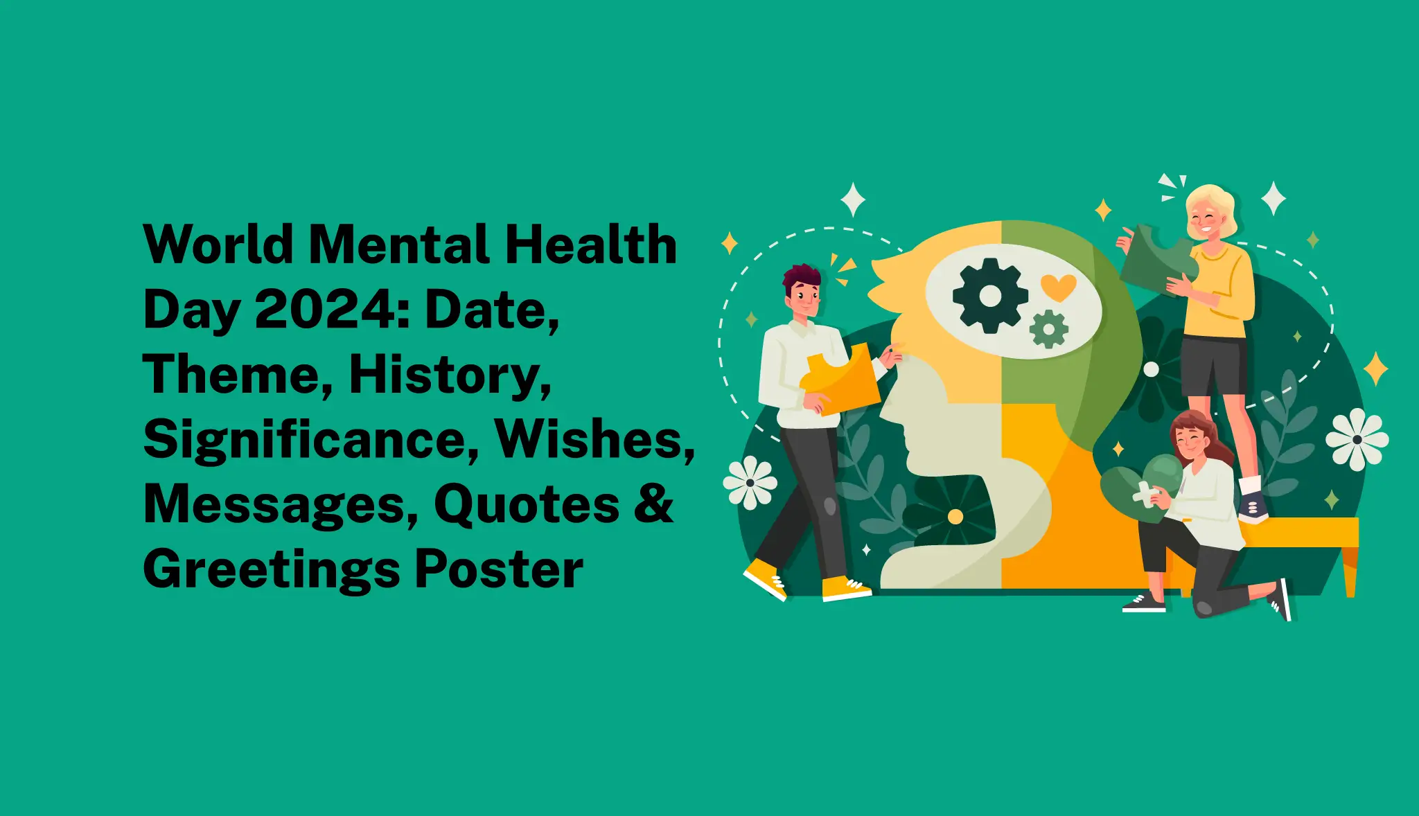 World Mental Health Day 2024: Theme, History & Quotes - Postive