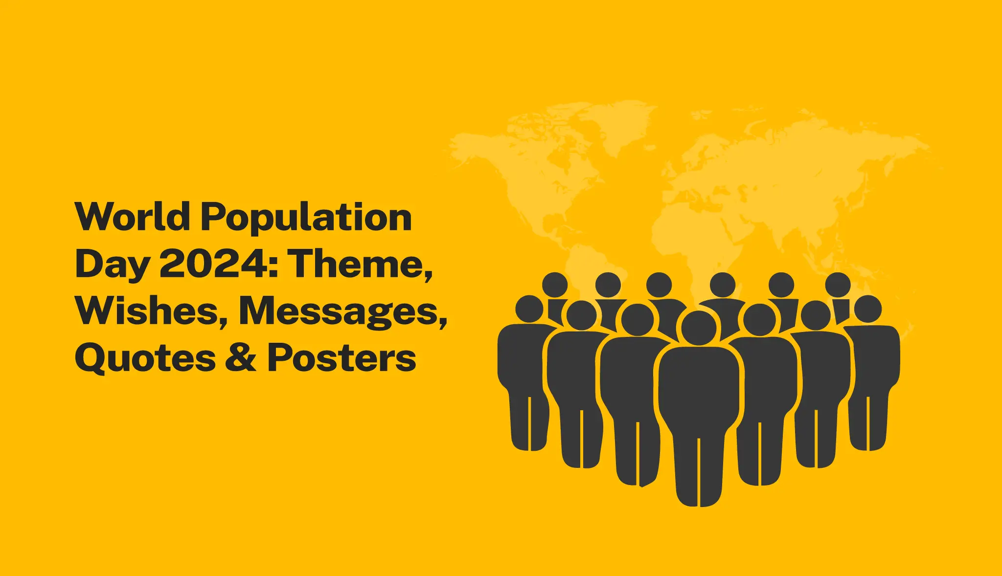 World Population Day 2024: Theme, Wishes, Quotes & Posters - Postive