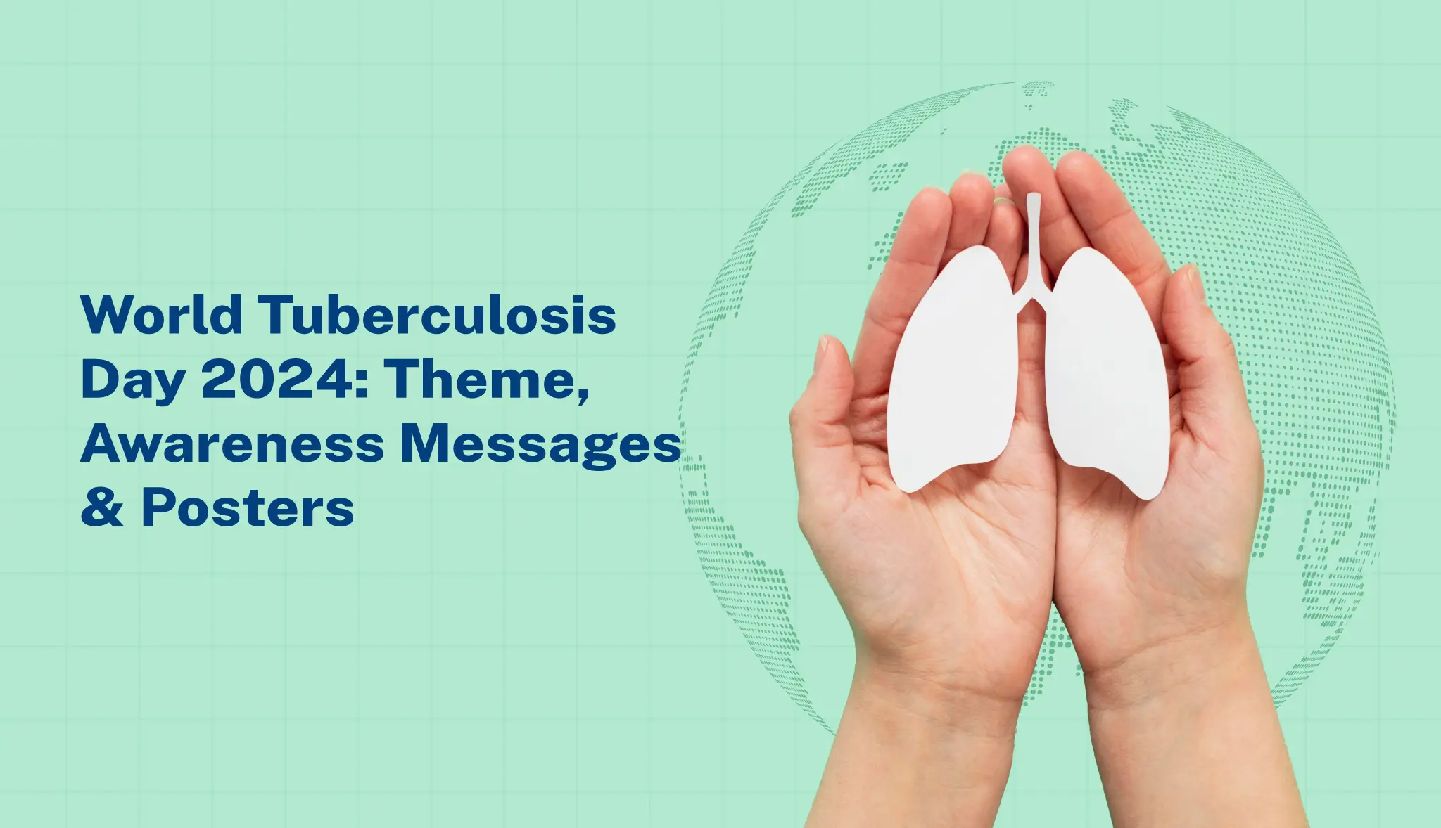 World Tuberculosis Day 2024: Theme, Awareness Messages & Posters - Postive