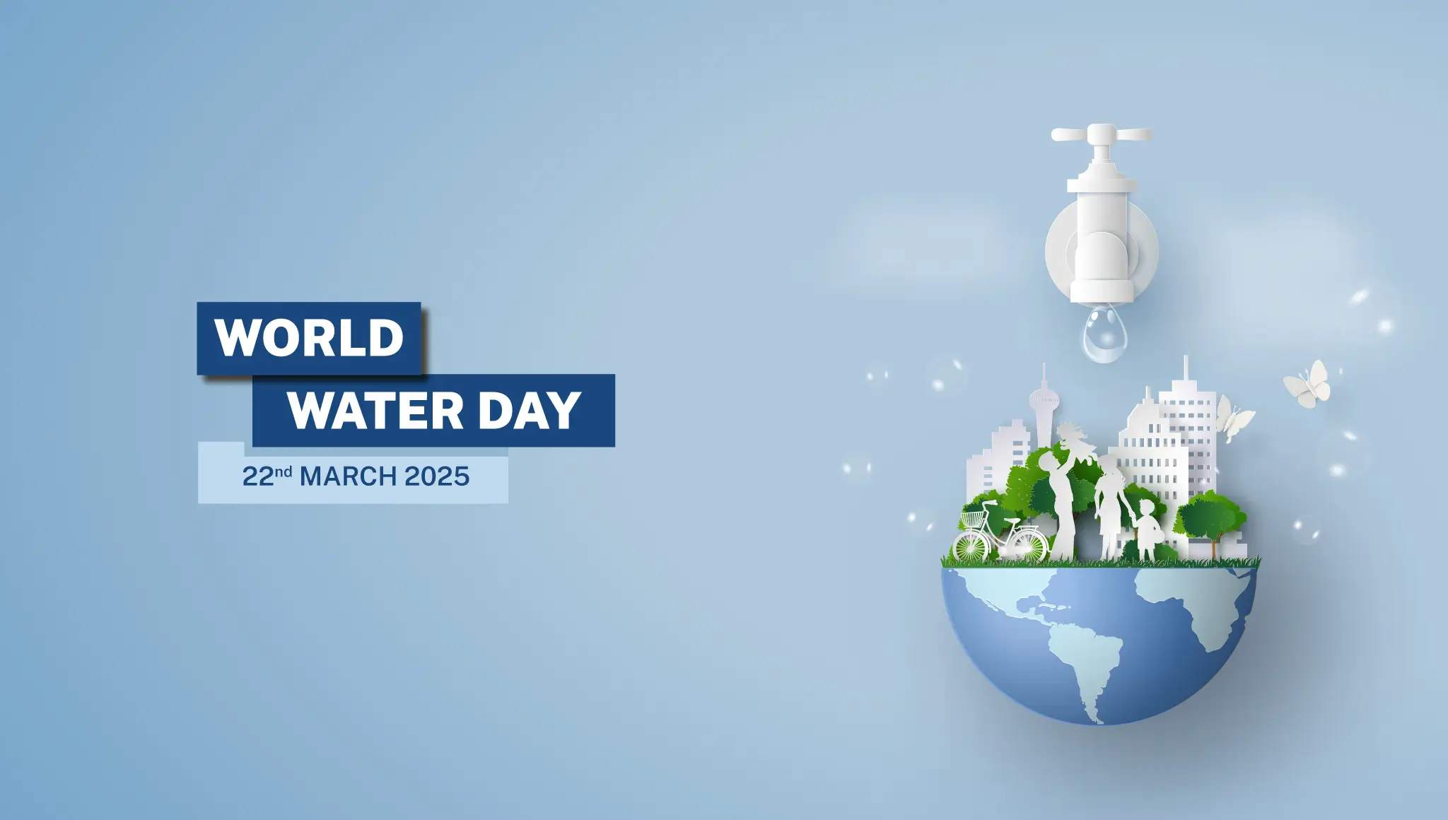 World Water Day 2025: Date, Theme, Save Water Message & Posters  - Postive