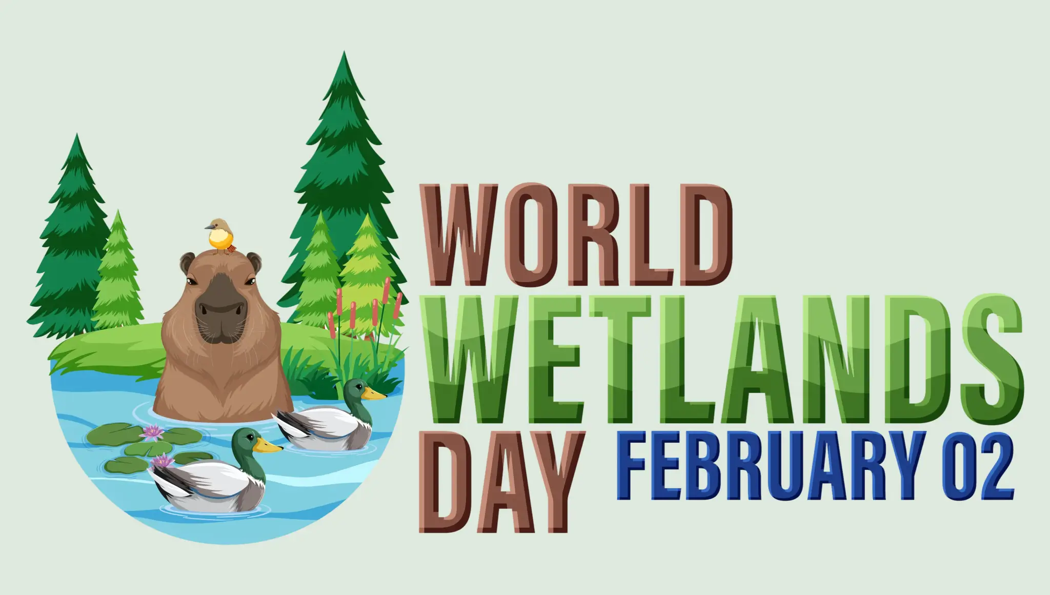 World Wetlands Day 2026: Date, Theme, Wishes, Activities, Celebrations & Posters